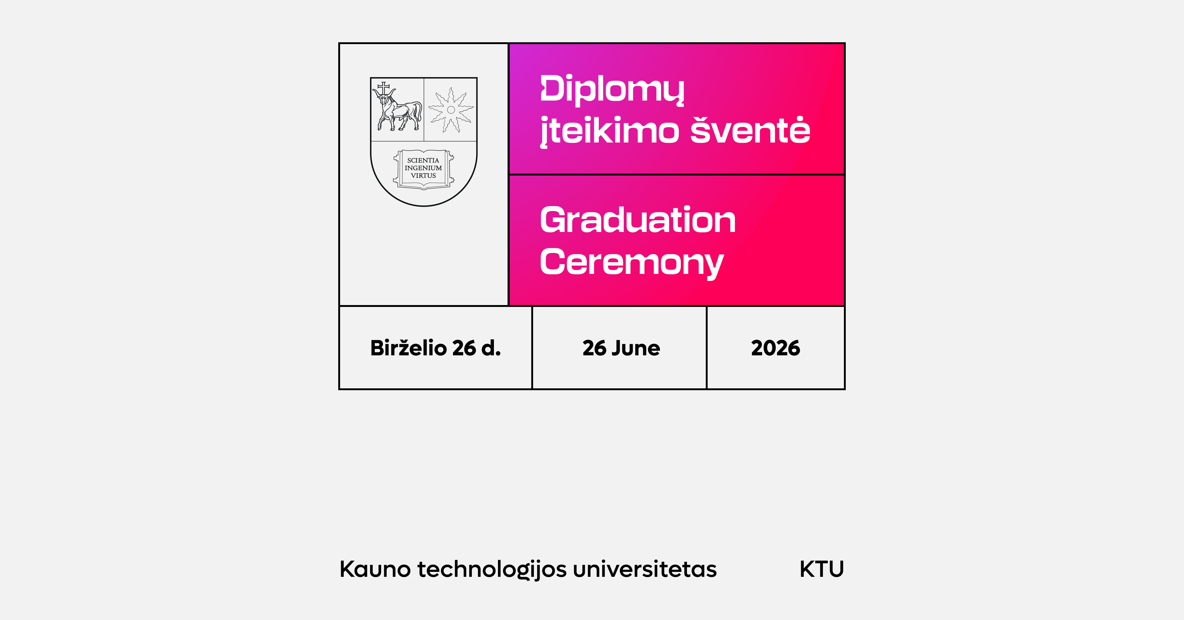 KTU GRADUATION CEREMONY 26 06 2026. The official Graduation Ceremony of the 103rd graduating class of Kaunas University of Technology will take place at Žalgiris Arena, Kaunas